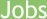 Jobs